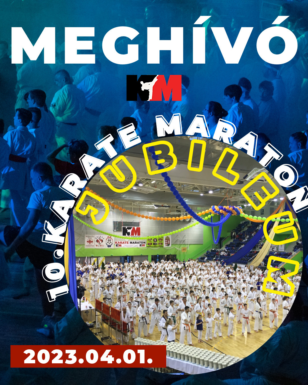 10. Karate Maraton Megh�v�!
